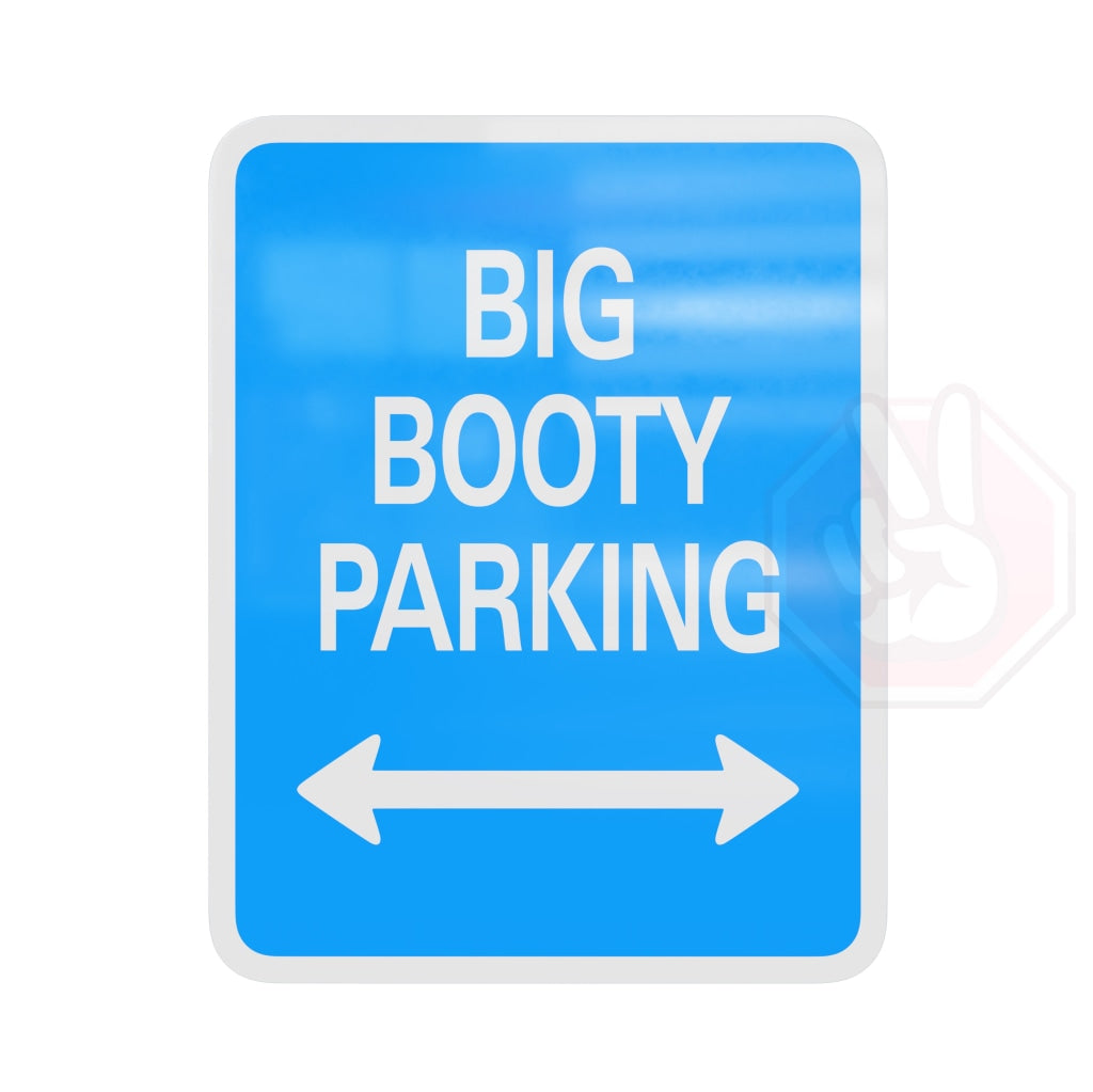 Big Booty Parking Custom Hype Sign Blue And White