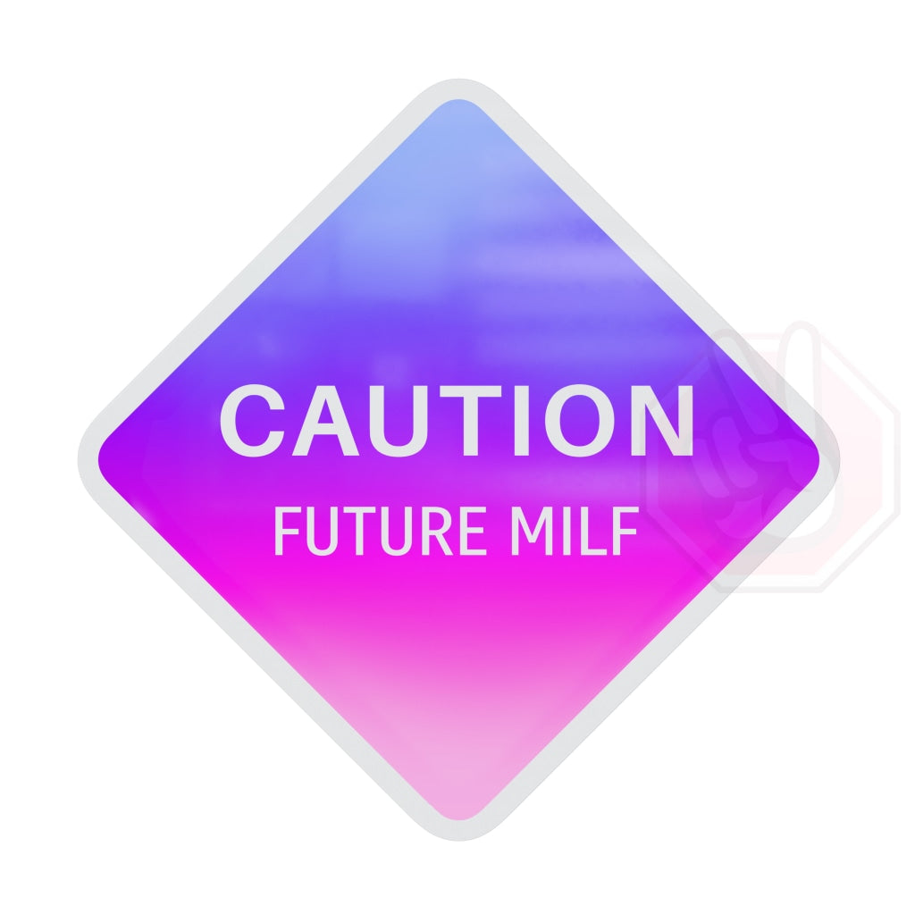 Caution Future Milf Custom Hype Sign Pink And Purple Gradient