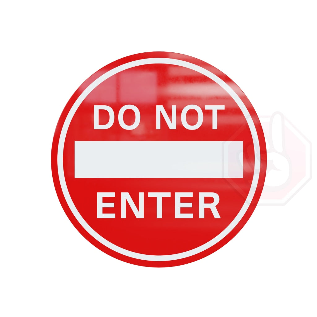 Do Not Enter Custom Hype Sign Red And White