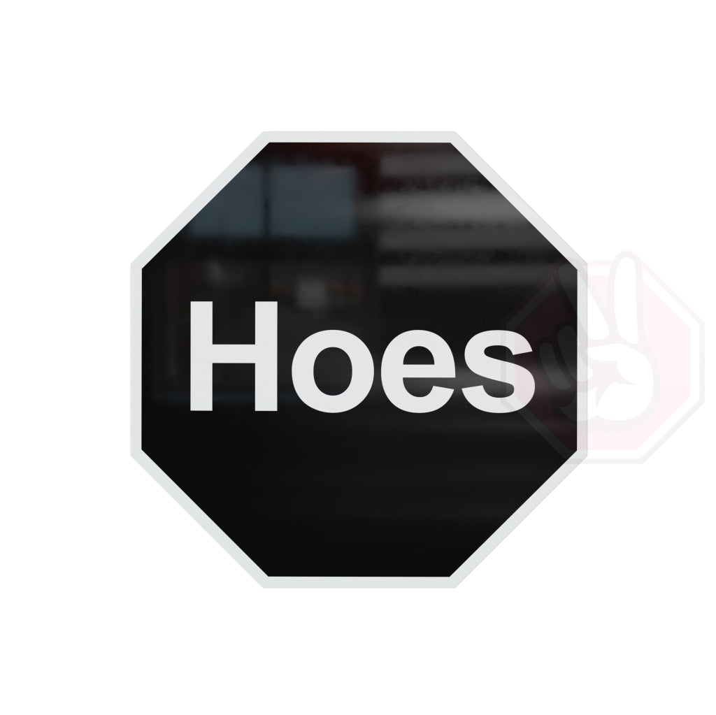 Hoes Custom Hype Sign Black And White