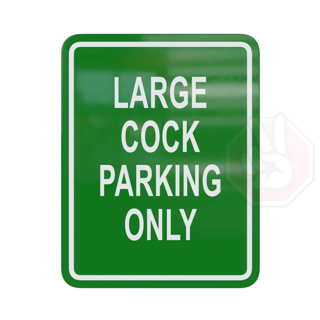 Large Cock Parking Only Green And White