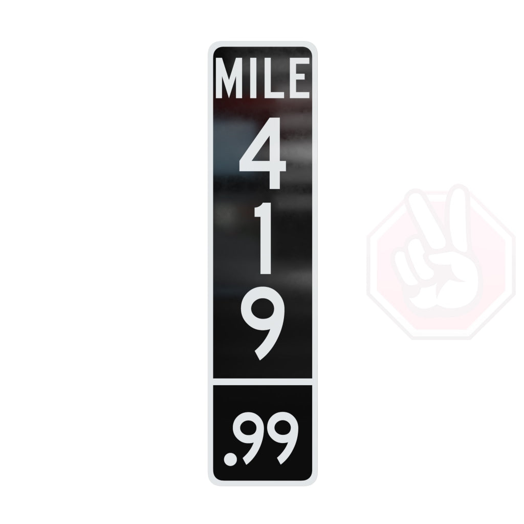 Mile 419.99 Custom Hype Sign Black And White