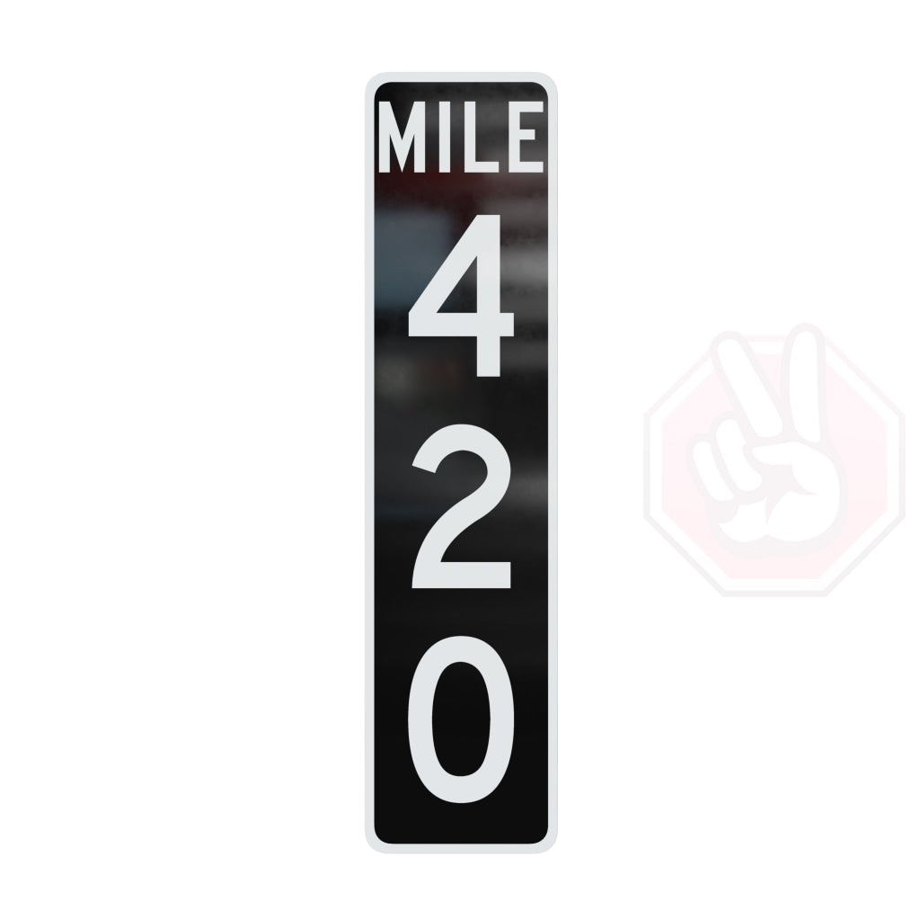 Mile 420 Custom Hype Sign Black And White