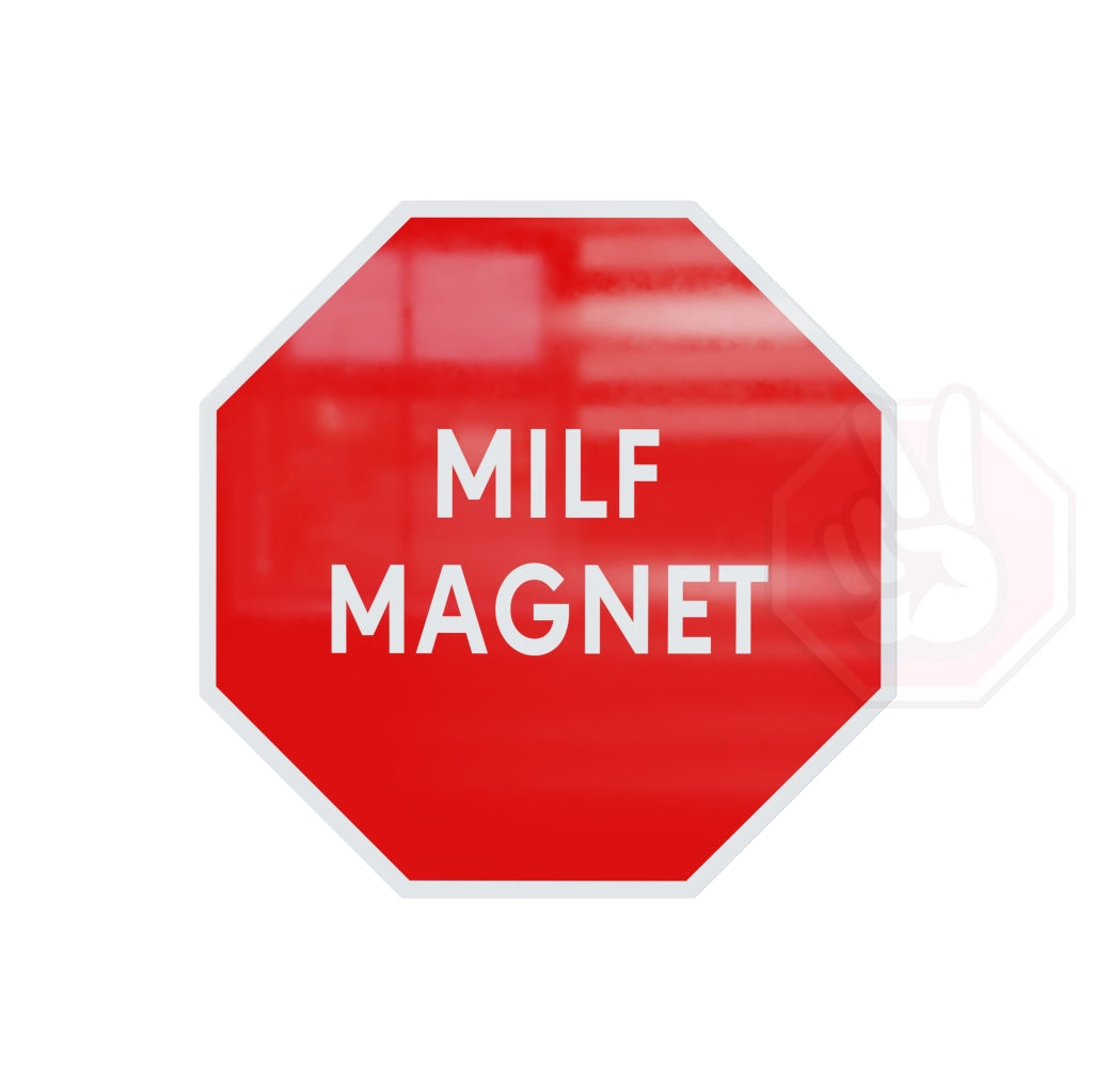 Milf Magnet Custom Hype Sign Red And White