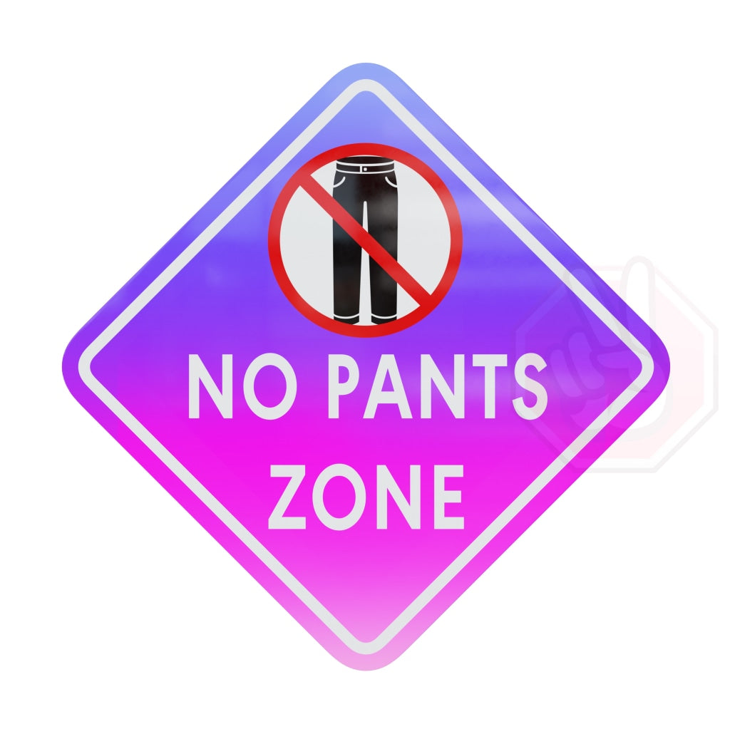 No Pants Zone! Custom Hype Sign Pink And Purple Gradient