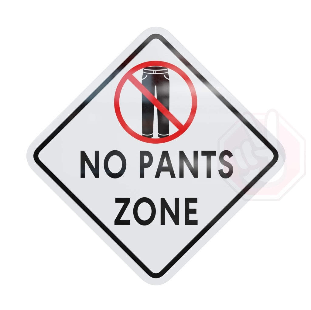 No Pants Sign