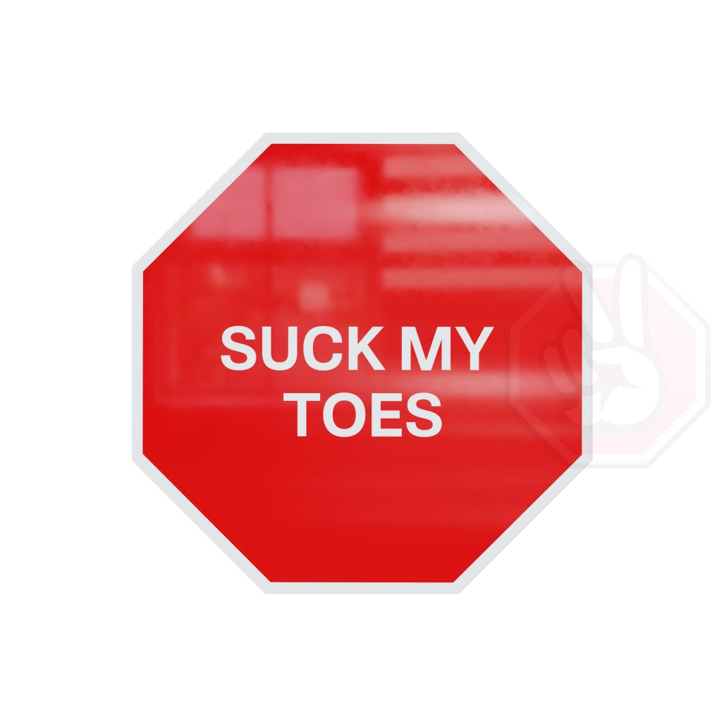 Suck My Toes Custom Hype Sign Red And White