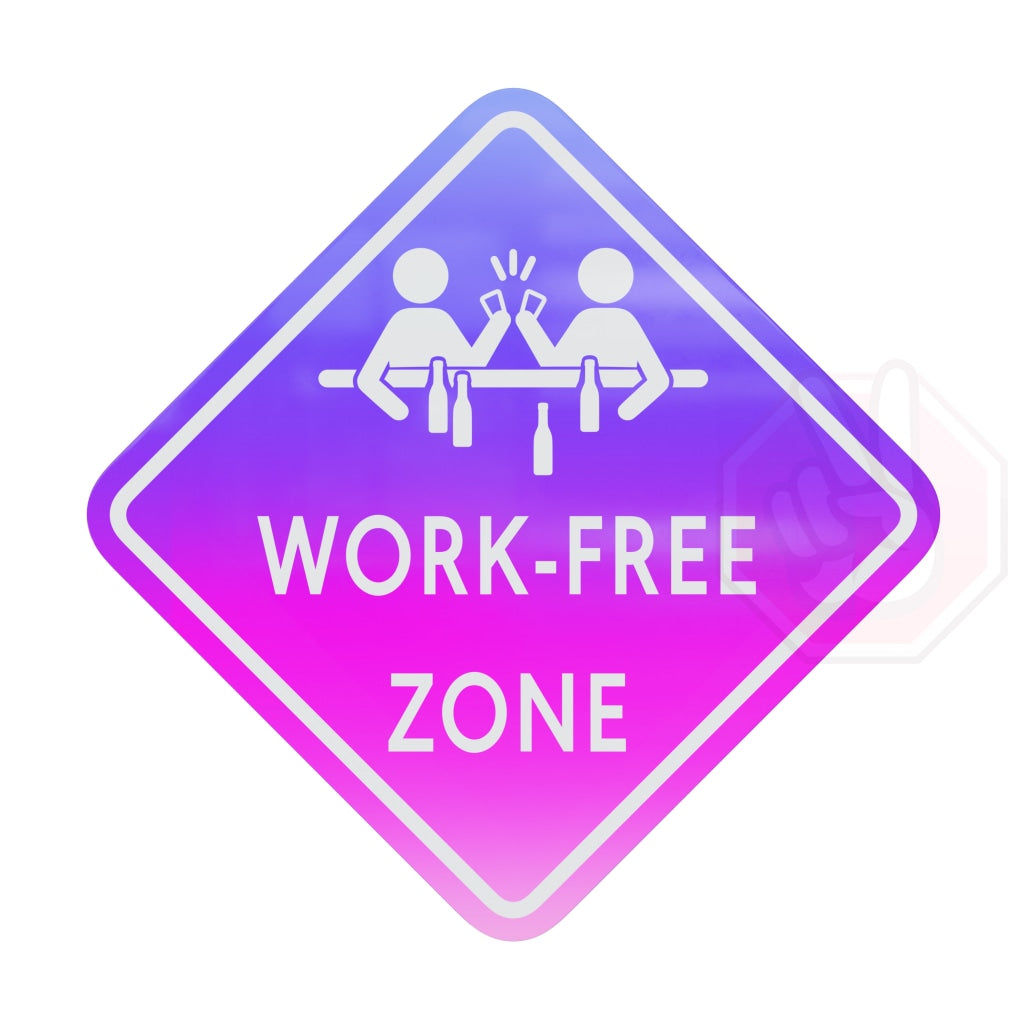 Work-Free Zone Hype Sign Pink And Purple Gradient